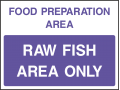 Food Prep Area / Raw Fish Area Only